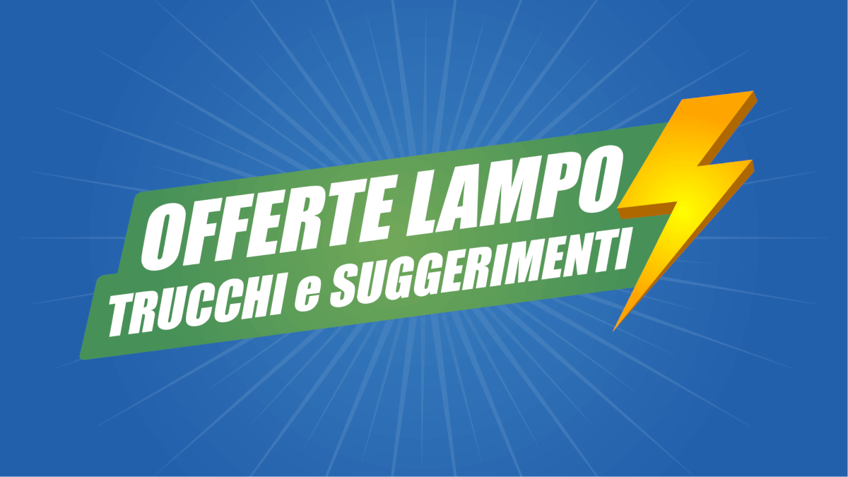 Guida alle offerte lampo: Come realizzare la campagna perfetta